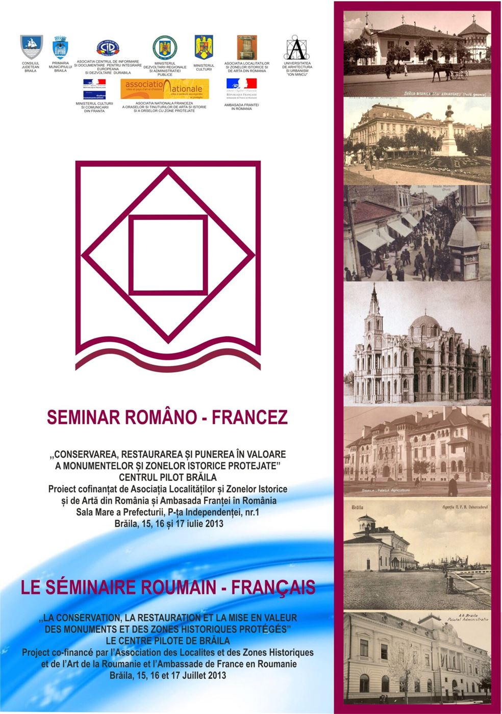 La Braila are loc Seminarul Romano- Francez
