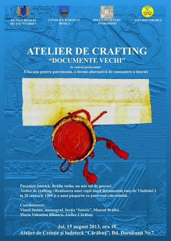 Atelier de crafting cu tema „Documente vechi”, organizat de Muzeul Brailei