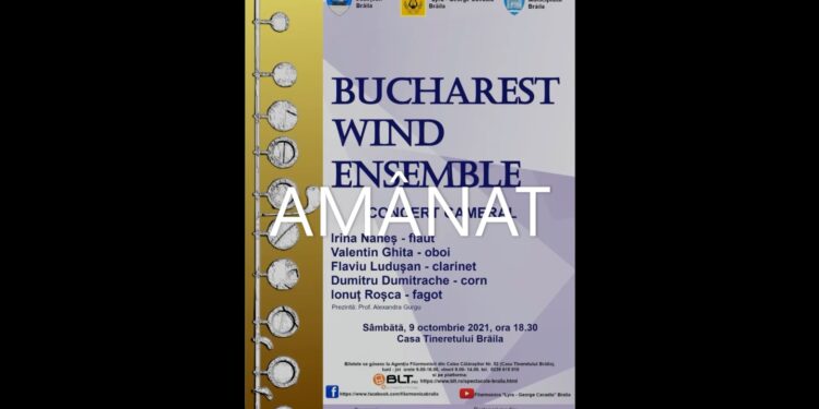 Concertul cameral susținut de BUCHAREST WIND ENSEMBLE  a fost amânat