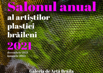Salonul anual al artiştilor plastici brăileni 