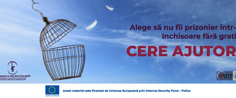 Lansarea campaniei de prevenire a traficului de persoane ”Închisoarea nu este doar între gratii! Libertatea unei victime a traficului de persoane depinde de alegerile tale!”