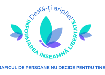 Agenția Națională Împotriva Traficului de Persoane lansează campania națională de prevenire ”Desfă-ți aripile! Informarea înseamnă libertate!”