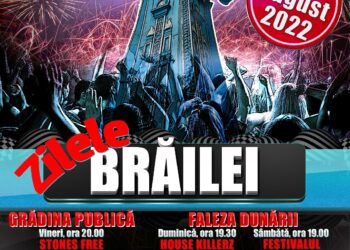 Programul manifestărilor din perioada 10-15 august, cu ocazia Zilelor Brăilei