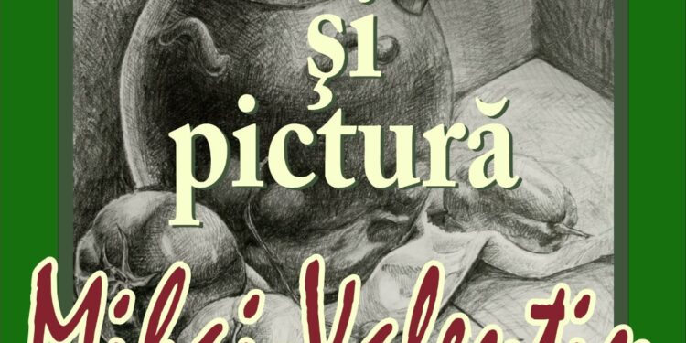 Vernisajul expoziției ”Desen și pictură”, cu tema Cadru autumnal, semnată de Mihai- Valentin Pîrlitu