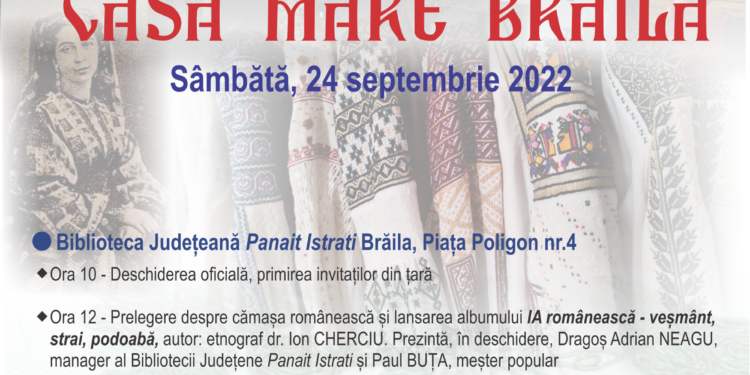 Biblioteca Județeană „Panait Istrati” organizează evenimentul CASA MARE BRĂILA