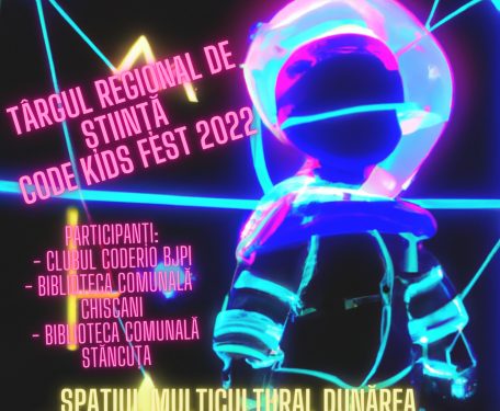 CODE Kids FEST – Brăila 2022 – Târgul Regional de Știință și Tehnologie pentru Copii