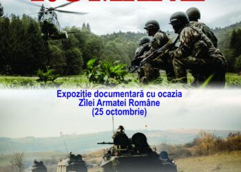 Cinste Armatei Române – expoziție documentară realizată cu ocazia Zilei Armatei Române (25 octombrie)