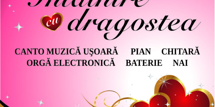 De Valentine’s Day, Școala Populară de Arte Vespasian Lungu vă invită la spectacolul muzical „Întâlnire cu dragostea”