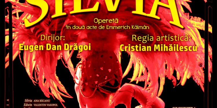 Premieră la Brăila. Opereta “Silvia” de Emmerich Kálmán – spectacol dedicat Zilei Internaționale a Femeii