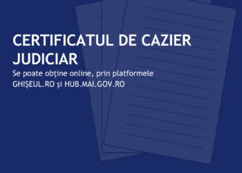Certificatul de cazier judiciar poate fi obținut online începând de astăzi, prin platformele ghișeul.ro și hub.mai.ro