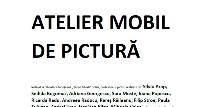 Atelierul mobil de pictură ajunge la Brăila
