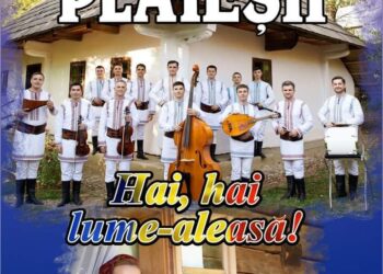 Hai, hai, lume-aleasă! Spectacol cu Ansamblul Etnofolcloric PLĂIEȘII și Maria Iliut