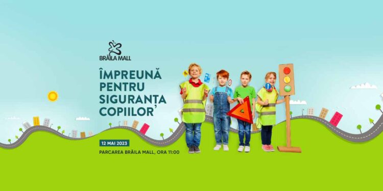 „Împreună, pentru siguranța copiilor” -eveniment de informare și interacțiune cu structurile de Ordine Publică și Apărare Națională la Brăila Mall