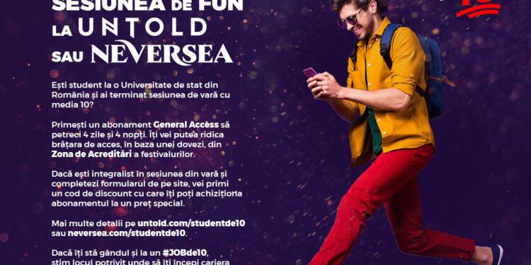Campania “Student de 10” recompensează studenții cu rezultate exceptionale cu abonamente la cele mai tari festivaluri din lume, Untold si Neversea 2023