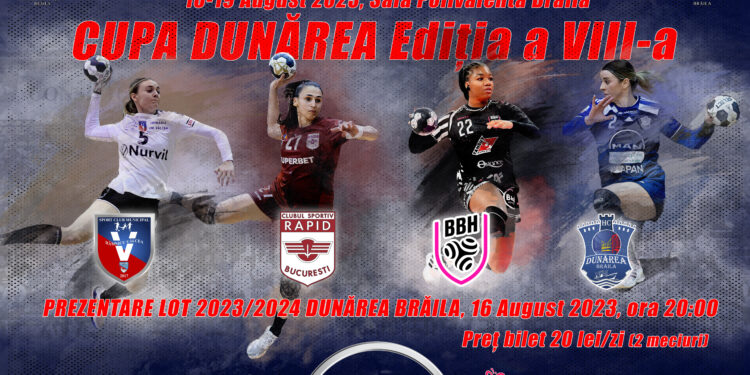 Turneu puternic organizat de HC Dunărea Brăila în perioada 16-19 august