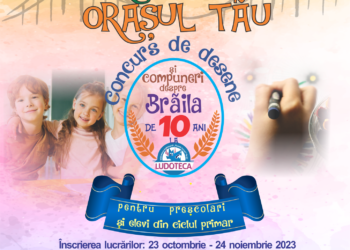 Biblioteca Judeţeană Panait Istrati Brăila organizează a 10-a ediție a concursului pentru copii ”Oraşul meu, oraşul tău”