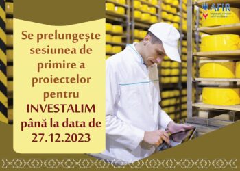 Depunerea solicitărilor de finanțare prin Programul INVESTALIM continuă până la data de 27 decembrie 2023