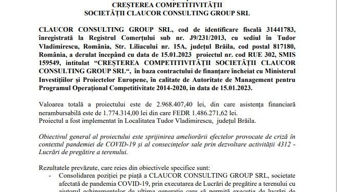 Finalizarea activităţilor proiectului CREȘTEREA COMPETITIVITĂȚII SOCIETĂȚII CLAUCOR CONSULTING GROUP SRL