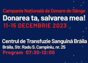 Campania „Donează Sânge, Fii Erou”, una dintre cele mai ample inițiative de donare de sânge din România, se desfășoară și în Brăila