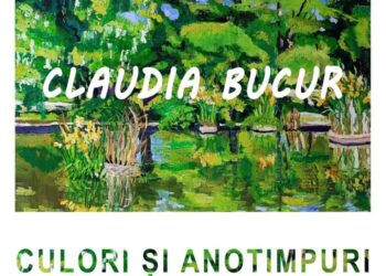 Vernisajul Expoziției personale de pictură ,, Culori si Anotimpuri”, semnată de Claudia Bucur, la Centrul de Creație Brăila