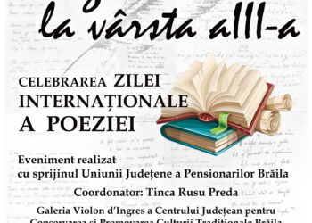 Poezie la vârsta a treia, desfășurată sub egida La o cafea despre Brăila, dedicată zilei Internaționale a Poeziei