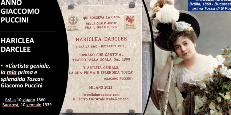 Eveniment la Milano dedicat compozitorului Giacomo Puccini și sopranei Hariclea Darclee, născută la Brăila