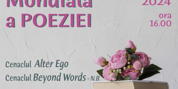 Eveniment cultural pentru celebrarea Zilei Mondiale a Poeziei