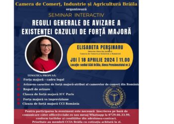 Seminar interactiv – Reguli generale de avizare a existenței cazului de forță majoră