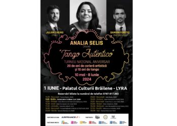 Analia Selis vă invită la un nou spectacol ”TANGO AUTÉNTICO” la Palatul Culturii Brăilene „Lyra”
