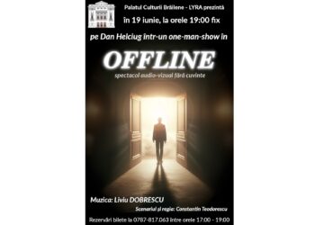 O nouă reprezentație cu spectacolul audio-vizual fără cuvinte „OFFLINE” pe scena de la Palatul Culturii Brăilene „Lyra”