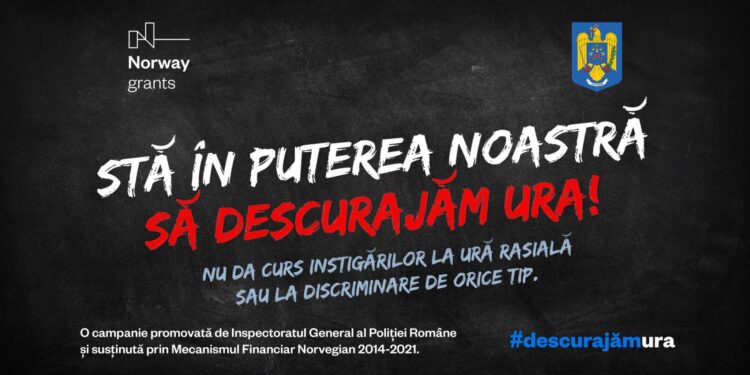 Inspectoratul General al Poliției Române desfășoară o campanie națională de informare, pentru prevenirea infracțiunilor motivate de ură