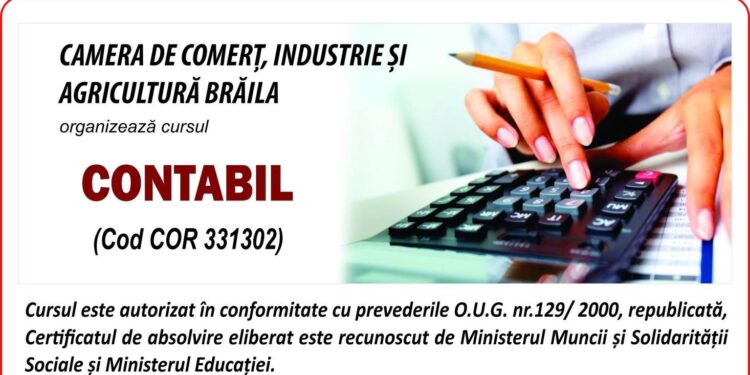 Curs autorizat de CONTABIL organizat de Camera de Comerț, Industrie și Agricultură Brăila