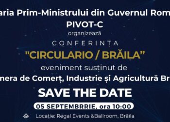 CONFERINȚA “CIRCULARIO – BRĂILA”, 5 septembrie, între orele 10:00 – 13:30, La REGAL EVENTS & BALLROOM