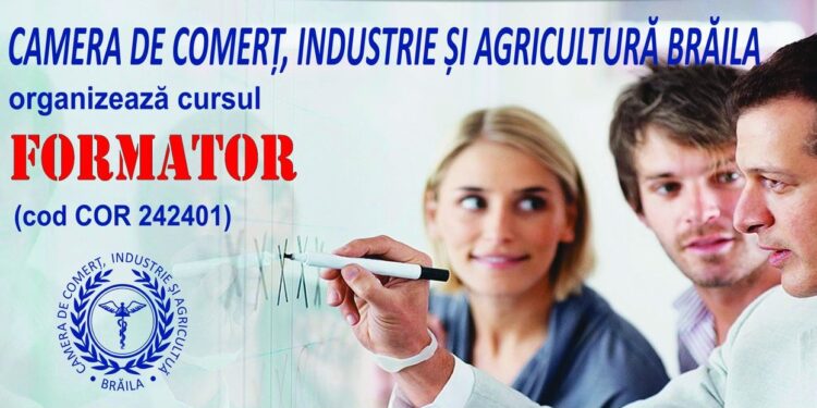 Curs de FORMATOR organizat de CCIA Brăila