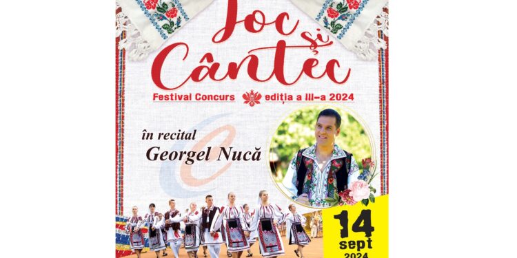 Sâmbătă, 14 septembrie, are loc a III-a ediție a Festivalului concurs „Joc și cântec”