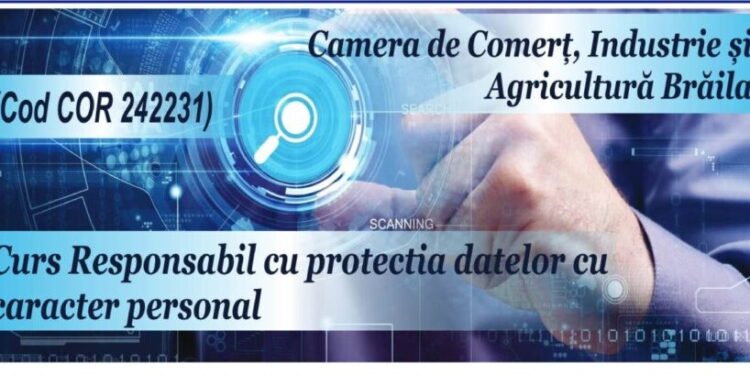 Curs Responsabil cu protecția datelor cu caracter personal organizat de Camera de Comerț, Industrie și Agricultură Brăila