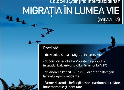 Colocviul Științific Interdisciplinar „Migrația în lumea vie”.