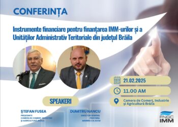 Instrumente financiare pentru finanțarea IMM-urilor și a Unităților Administrativ Teritoriale din județul Brăila