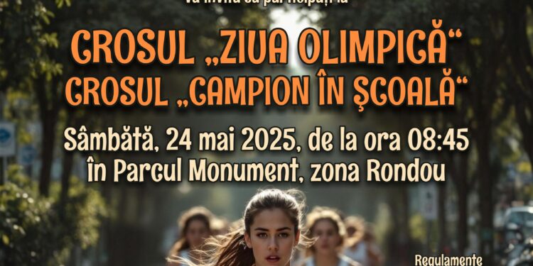 Crosurile „Campion în Școală” şi „Ziua Olimpică” au loc pe 24 mai 2025
