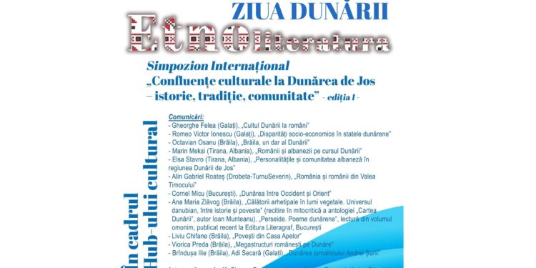 Ediția I a Simpozionului Internațional „Confluențe culturale la Dunărea de Jos – istorie, tradiție, comunitate” dedicat Zilei Dunării