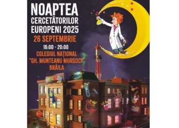 Noaptea Cercetătorilor ReCoNnect de la Brăila își deschide porțile pe 26 Septembrie 2025