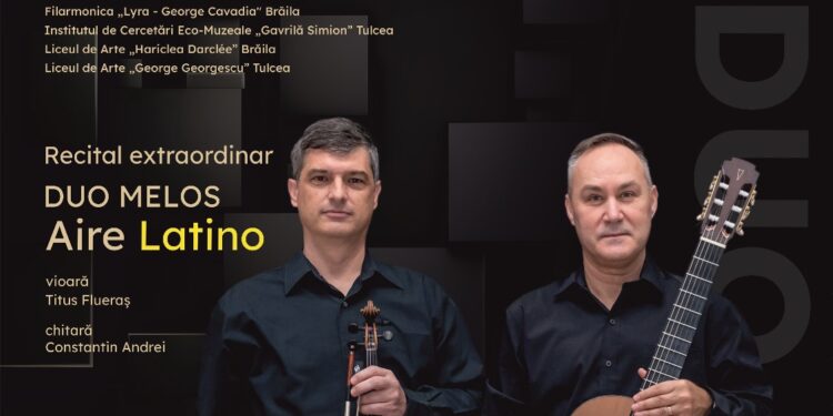 Recital Aire Latino, susținut de DUO MELOS, în sala „Dan Dediu” a Filarmonicii „Lyra – George Cavadia”