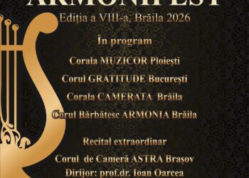 Festivalul Coral Național „Armonifest” revine la Brăila cu o nouă ediție plină de emoție și rafinament artistic