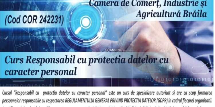 CCIA Brăila organizează Curs Responsabil cu protecția datelor cu caracter personal