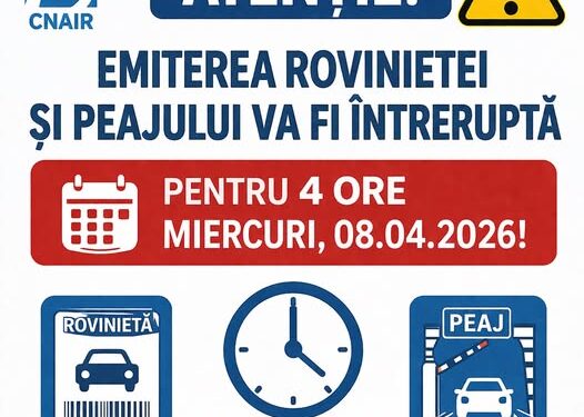 Emiterea rovinietei și peajului va fi întreruptă pentru 4 ore, miercuri 08.04.2026
