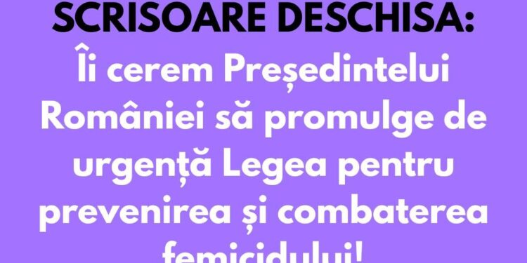 Centrul FILIA și alte 46 de organizații neguvernamentale solicită Președintelui României să promulge cu celeritate legea pentru prevenirea și combaterea femicidelor