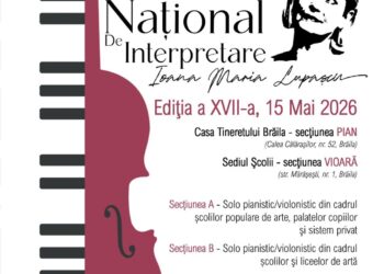 Școala Populară de Arte şi Meserii „Vespasian Lungu” Brăila organizează a XVII-a ediție a Concursului Național de interpretare ”Ioana Maria Lupașcu”