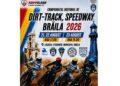 Adrenalina, viteza și spectacolul Dirt Track-ului revin la Brăila